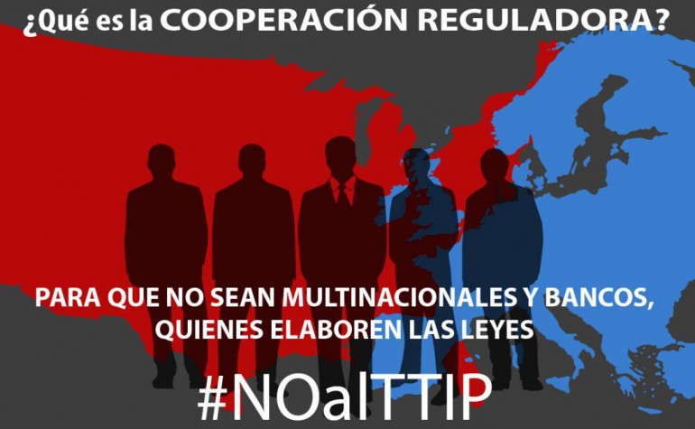 La Cooperación Reguladora en los tratados CETA y TTIP: Un instrumento preciso de manipulación legislativa
